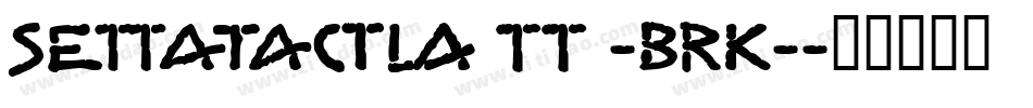 Setback TT -BRK-字体转换